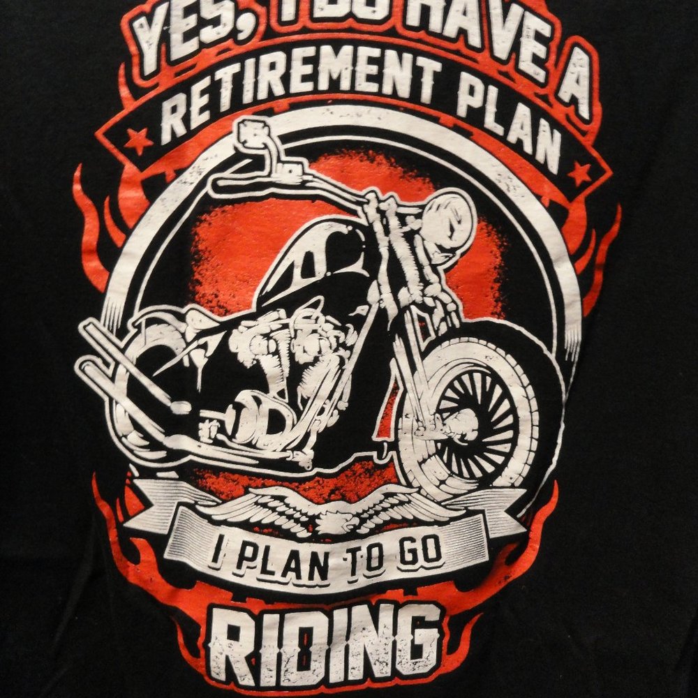 Biker YES i do have a retirement plan Back only~great graphics NWOT~… - Picture 2 of 3